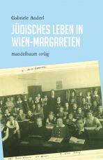Cover-Bild Jüdisches Leben in Wien-Margareten