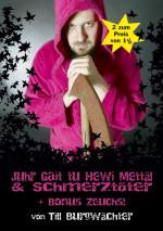 Cover-Bild Juhr Gait tu Hewi Metäll & Schmerztöter + Bonus Zeuchs!
