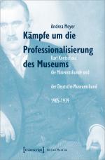 Cover-Bild Kämpfe um die Professionalisierung des Museums
