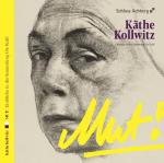 Cover-Bild Käthe Kollwitz. MUT!