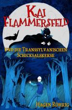 Cover-Bild Kai Flammersfeld und die Transsylvanischen Schicksalskekse