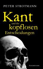 Cover-Bild Kant und die kopflosen Entscheidungen