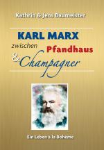 Cover-Bild Karl Marx zwischen Pfandhaus & Champagner