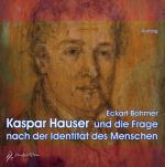 Cover-Bild Kaspar Hauser und die Frage nach der Identität des Menschen