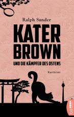 Cover-Bild Kater Brown und die Kämpfer des Ostens