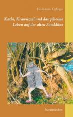 Cover-Bild Kathi, Krawuzzel und das geheime Leben auf der alten Sanddüne