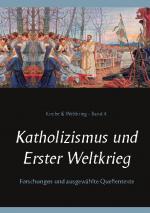 Cover-Bild Katholizismus und Erster Weltkrieg