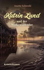 Cover-Bild Katrin Lund und der Wolkensammler