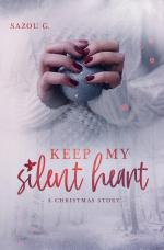Cover-Bild Keep my silent Heart: A Christmas Story