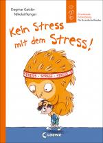 Cover-Bild Kein Stress mit dem Stress! (Starke Kinder, glückliche Eltern)