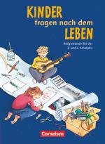 Cover-Bild Kinder fragen nach dem Leben - Evangelische Religion - Ausgabe 2006 - 3./4. Schuljahr