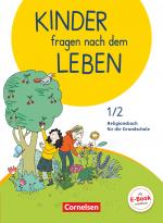 Cover-Bild Kinder fragen nach dem Leben - Evangelische Religion - Neuausgabe 2018 - 1./2. Schuljahr