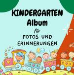 Cover-Bild Kindergarten Album für Fotos und Erinnerungen