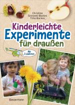 Cover-Bild Kinderleichte Experimente für draußen. Ab 3 Jahren