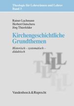 Cover-Bild Kirchengeschichtliche Grundthemen