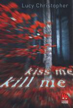 Cover-Bild Kiss me, kill me