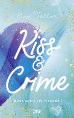 Cover-Bild Kiss & Crime - Küss mich bei Tiffany