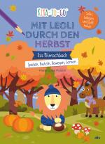 Cover-Bild Kita-to-Go: Mit Leoli den Herbst entdecken – Das Mitmachbuch – Spielen, Basteln, Bewegen, Lernen