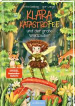 Cover-Bild Klara Katastrofee und der große Waldzauber (Klara Katastrofee 2)