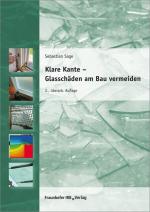 Cover-Bild Klare Kante - Glasschäden am Bau vermeiden.