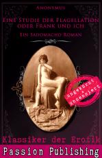 Cover-Bild Klassiker der Erotik 76: Eine Studie der Flagellation oder Frank und ich