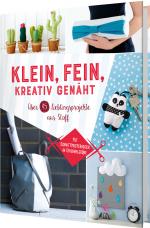 Cover-Bild Klein, fein, kreativ genäht - Mit Schnittmusterbogen in Originalgröße