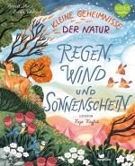 Cover-Bild Kleine Geheimnisse der Natur - Regen, Wind und Sonnenschein