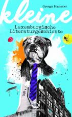 Cover-Bild Kleine luxemburgische Literaturgeschichte