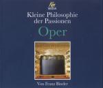Cover-Bild Kleine Philosophie der Passionen - Oper