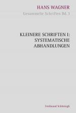 Cover-Bild Kleinere Schriften I: Systematische Abhandlungen