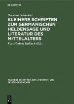 Cover-Bild Kleinere Schriften zur germanischen Heldensage und Literatur des Mittelalters