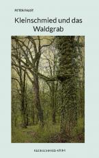 Cover-Bild Kleinschmied und das Waldgrab