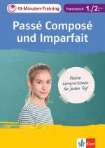 Cover-Bild Klett 10-Minuten-Training Französisch Grammatik Passé composé und Imparfait 1./2. Lernjahr