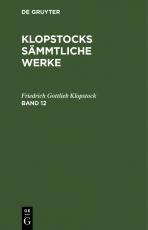 Cover-Bild Klopstocks sämmtliche Werke / Klopstocks sämmtliche Werke. Band 12