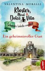 Cover-Bild Kloster, Mord und Dolce Vita - Ein geheimnisvoller Gast