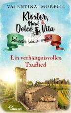 Cover-Bild Kloster, Mord und Dolce Vita - Ein verhängnisvolles Tauflied