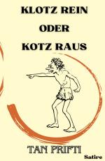 Cover-Bild Klotz rein oder Kotz raus