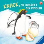 Cover-Bild Knack, so schlüpft der Pinguin