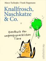 Cover-Bild Knallfrosch, Naschkatze & Co.