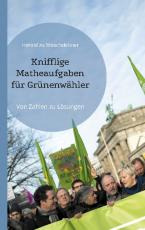 Cover-Bild Knifflige Matheaufgaben für Grünenwähler
