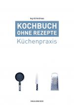Cover-Bild Kochbuch ohne Rezepte, Band 1