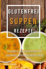 Cover-Bild Kochbücher / Glutenfrei Suppen Rezepte