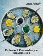 Cover-Bild Kochen nach Kunstwerken von Rita Motz. Teil 4.