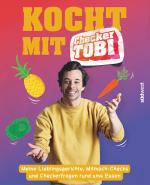 Cover-Bild Kocht mit Checker Tobi - Meine Lieblingsgerichte, Mitmach-Checks und Checker-Fragen rund ums Essen