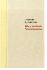 Cover-Bild Köln in der Zeit des Nationalsozialismus 1933-1945