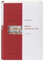 Cover-Bild Köln in preußischer Zeit 1815-1871