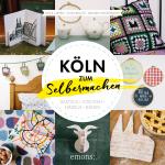 Cover-Bild Köln zum Selbermachen