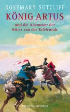 Cover-Bild König Artus und die Abenteuer der Ritter von der Tafelrunde