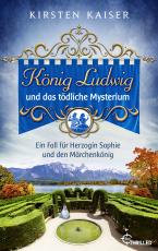 Cover-Bild König Ludwig und das tödliche Mysterium