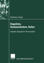 Cover-Bild Kognition, Kommunikation, Kultur